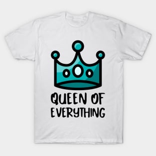 Queen of Everything T-Shirt